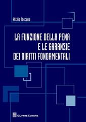 La funzione della pena e le garanzie dei diritti fondamentali