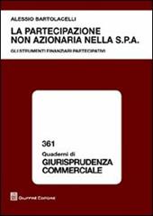 La artecipazione non azionaria nella S.p.A. Gli strumenti finanziari partecipativi