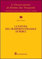 La natura del trasporto stradale di merci