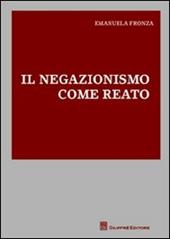 Il negazionismo come reato