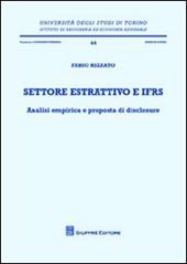 Settore estrattivo e IFRS. Analisi empirica e proposta di disclosure