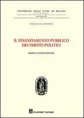 Il finanziamento pubblico dei partiti politici. Profili costituzionali