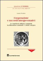 Cooperazione e raccordi intergovernativi. Le esperienze italiana e spagnola tra dimensione nazionale e Unione europea