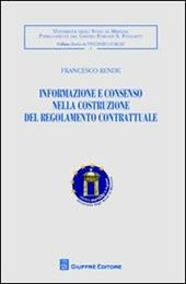 Informazione e consenso nella costruzione del regolamento contrattuale