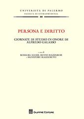 Persona e diritto. Giornate di studio in onore di Alfredo Galasso