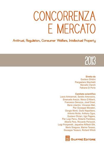 Concorrenza e mercato. Antitrust, regulation, consumer welfare, intellectual property  - Libro Giuffrè 2013, Concorrenza e mercato | Libraccio.it