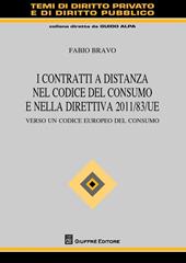 I contratti a distanza nel codice del consumo e nella direttiva 2011/83/UE. Verso un codice europeo del consumo