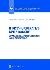 Il rischio operativo nelle banche. Un'analisi delle perdite operative in due casi di studio