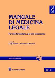 Image of Manuale di medicina legale. Per una formazione, per una conoscenz...