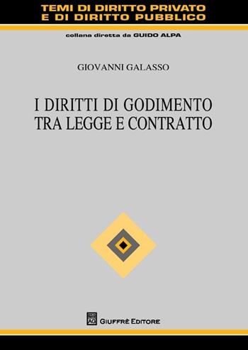 I diritti di godimento tra legge e contratto - Giovanni Galasso - Libro Giuffrè 2013, Temi diritto privato e diritto pubblico | Libraccio.it
