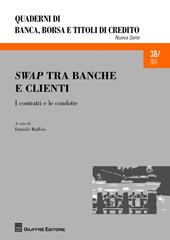 Swap tra banche e clienti. I contratti e le condotte