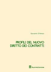 Profili del nuovo diritto dei contratti