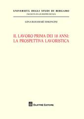 Il lavoro prima dei 18 anni: la prospettiva lavoristica