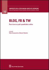 Blog, Fb & Tw. Fare ricerca quali-quantitativa online