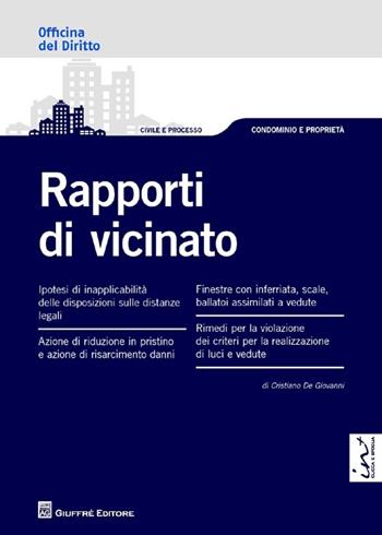 Rapporti di vicinato - Cristiano De Giovanni - Libro Giuffrè 2013, Officina. Civile e processo | Libraccio.it