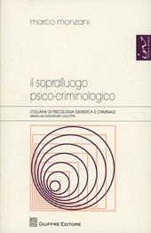 Il sopralluogo psico-criminologico