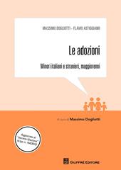Le adozioni. Minori italiani e stranieri, maggiorenni