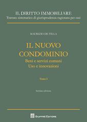 Il nuovo condominio: Beni e servizi comuni. Uso e innovazioni-Uso e innovazioni. Sopraelevazione e ricostruzione