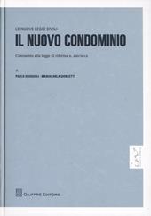 Il nuovo condominio. Commento alla legge di riforma n. 220/2012