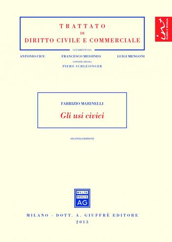 Gli usi civici - Fabrizio Marinelli - Libro Giuffrè 2013, Trattato di diritto civile e commerciale | Libraccio.it