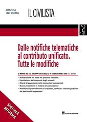 Dalle notifiche telematiche al contributo unificato. Tutte le modifiche