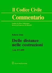 Delle distanze nelle costruzioni. Artt. 873-899