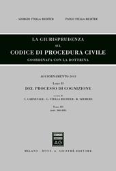 La giurisprudenza sul codice di procedura civile. Coordinata con la dottrina