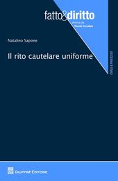 Il rito cautelare uniforme