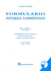 Formulario notarile commentato. Con CD-ROM. Vol. 1