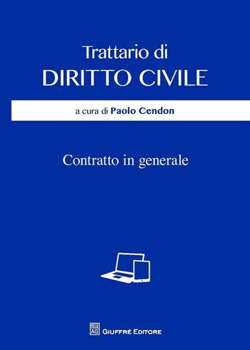 Contratto in generale  - Libro Giuffrè 2016, Trattato di diritto civile | Libraccio.it