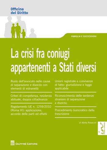 La crisi fra coniugi appartenenti a stati diversi - Marta Rovacchi - Libro Giuffrè 2014, Officina. Famiglia e successioni | Libraccio.it