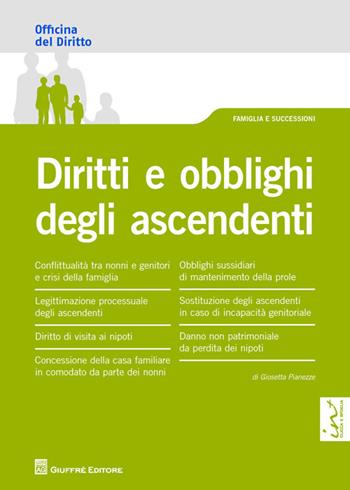 Diritti e obblighi degli ascendenti - Giosetta Pianezze - Libro Giuffrè 2014, Officina. Famiglia e successioni | Libraccio.it