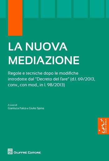 La nuova mediazione  - Libro Giuffrè 2013 | Libraccio.it