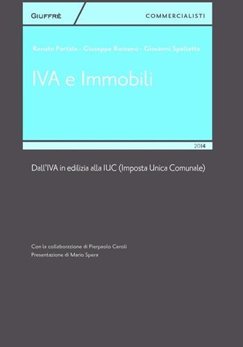 IVA e immobili - Renato Portale, Giuseppe Romano, Giovanni Spalletta - Libro Giuffrè 2014, Giuffrè per il commercialista | Libraccio.it