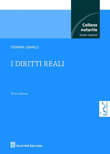 I diritti reali - Stefania Cervelli - Libro Giuffrè 2014, Manuali delle lezioni di G. Capozzi | Libraccio.it