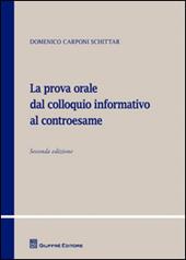 La prova orale dal colloquio informativo al controesame