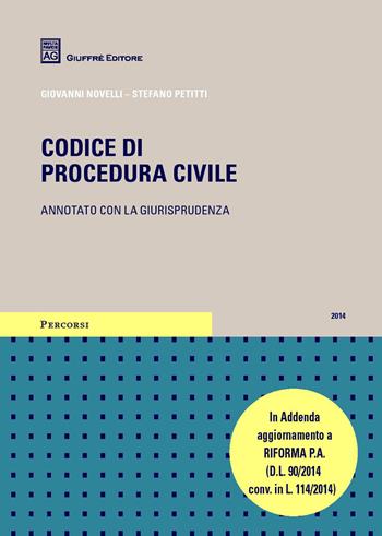 Codice di procedura civile - Stefano Petitti, Giovanni Novelli - Libro Giuffrè 2014, Percorsi. Codici annotati con la giurisprudenza | Libraccio.it