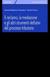 Il reclamo, la mediazione e gli altri strumenti deflativi del processo tributario