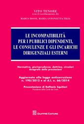 Le incompatibilità per i pubblici dipendenti, le consulenze e gli incarichi dirigenziali esterni