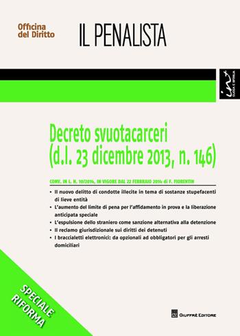 Decreto svuotacarceri - Fabio Fiorentin - Libro Giuffrè 2014, Speciali. Il penalista | Libraccio.it