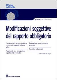 Modificazioni soggettive del rapporto obbligatorio - Alessandro F. De Gregori - Libro Giuffrè 2014 | Libraccio.it