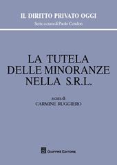 La tutela delle minoranze nella s.r.l.