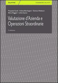 Valutazione d'azienda e operazioni straordinarie  - Libro Giuffrè 2014, Giuffrè per il commercialista | Libraccio.it