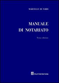 Manuale di notariato - Marcello Di Fabio - Libro Giuffrè 2014 | Libraccio.it