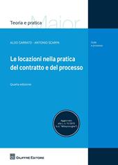 Le locazioni nella pratica del contratto e del processo