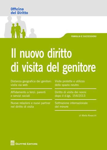 Il nuovo diritto di visita del genitore - Marta Rovacchi - Libro Giuffrè 2015, Officina. Famiglia e successioni | Libraccio.it