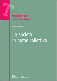 La società in nome collettivo - Cesare Conforti - Libro Giuffrè 2015, Trattati | Libraccio.it