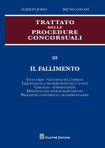 Trattato delle procedure concorsuali. Vol. 3: Il fallimento.  - Libro Giuffrè 2016 | Libraccio.it