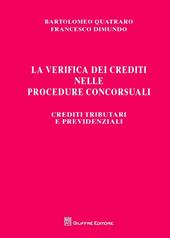 La verifica dei crediti nelle procedure concorsuali. Crediti tributari e previdenziali