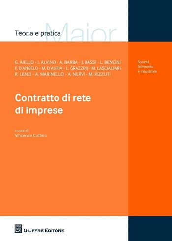Il contratto di rete di imprese  - Libro Giuffrè 2016, Teoria e pratica del diritto. Maior | Libraccio.it